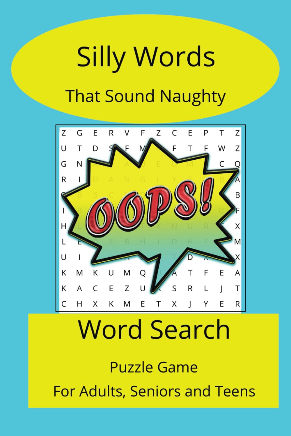 Silly Words that Sound Naughty: Silly Word Search Puzzle Book