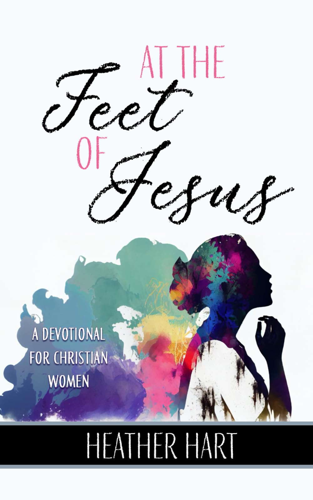 At the Feet of Jesus: A Devotional for Christian Women (Devotion for Today)