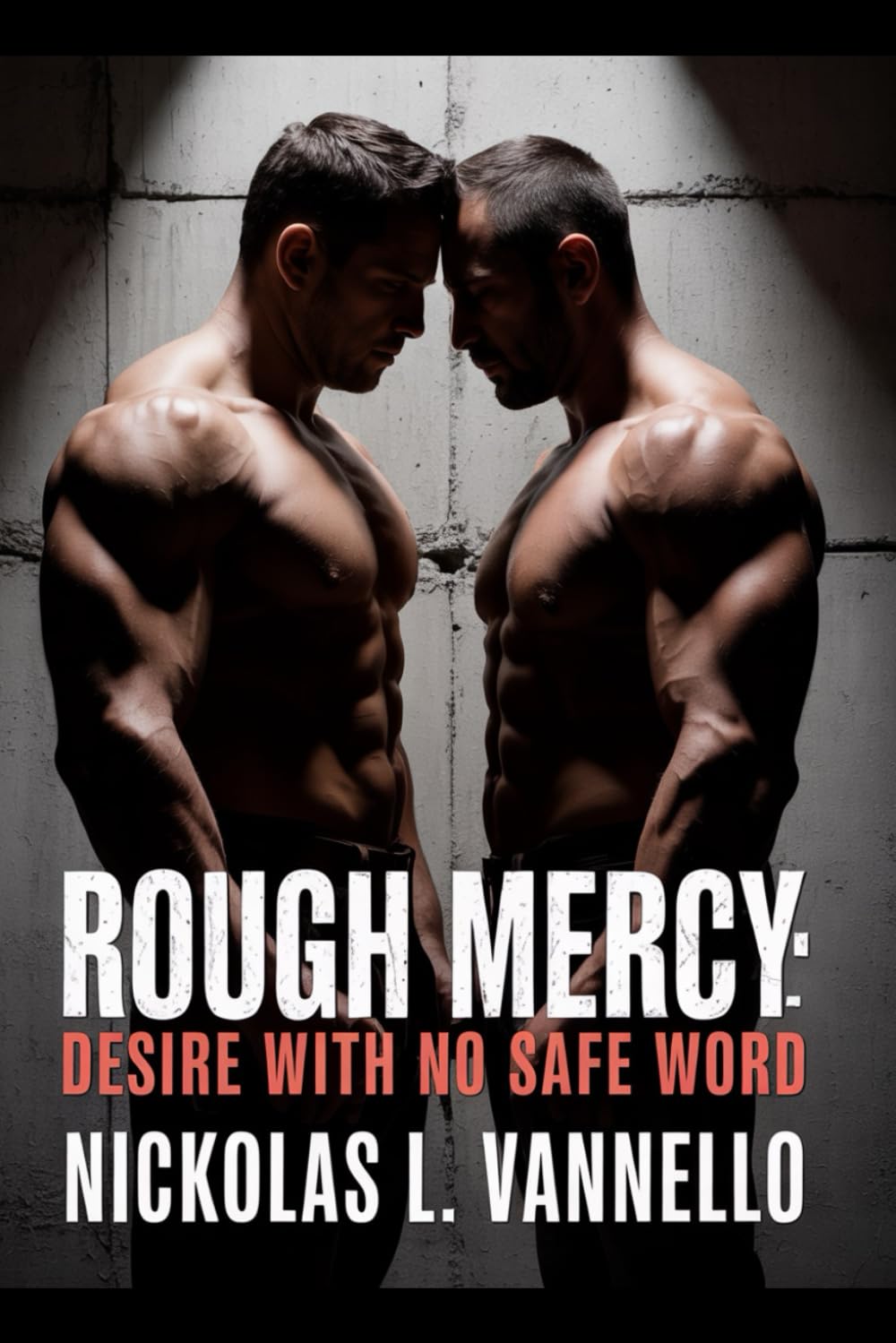Rough Mercy: 7 Stories of Desire with No Safe Word (Men of Fire)