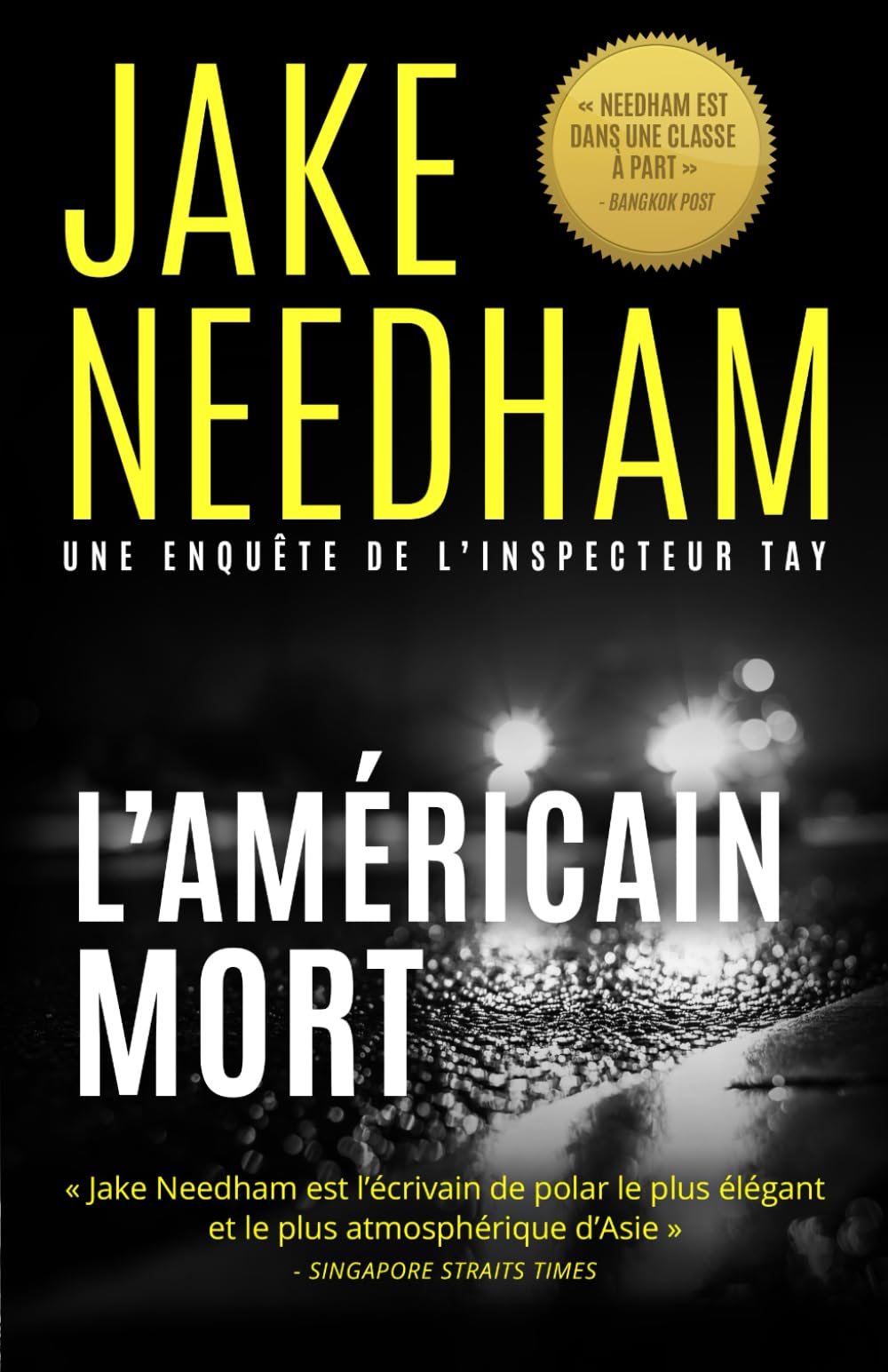L’Américain mort: Une enquête de l’inspecteur Tay (Les dossiers l’inspecteur Samuel Tay)
