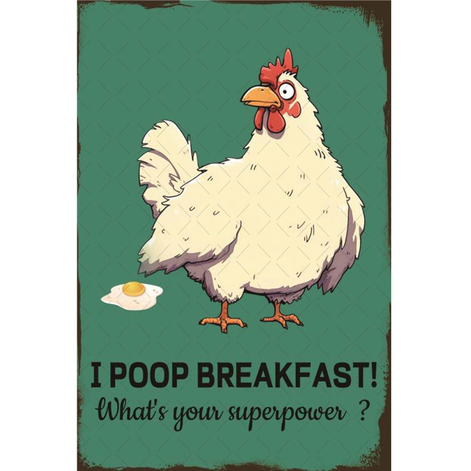 Chicken Coop Signs Funny I Poop Breakfast What's Your Superpower Metal Tin Sign Chicken Lovers Gifts Retro Chicken Decor For Kitchen Dinning Room Restaurant Chicken Coop Accessories 8x12 Inch