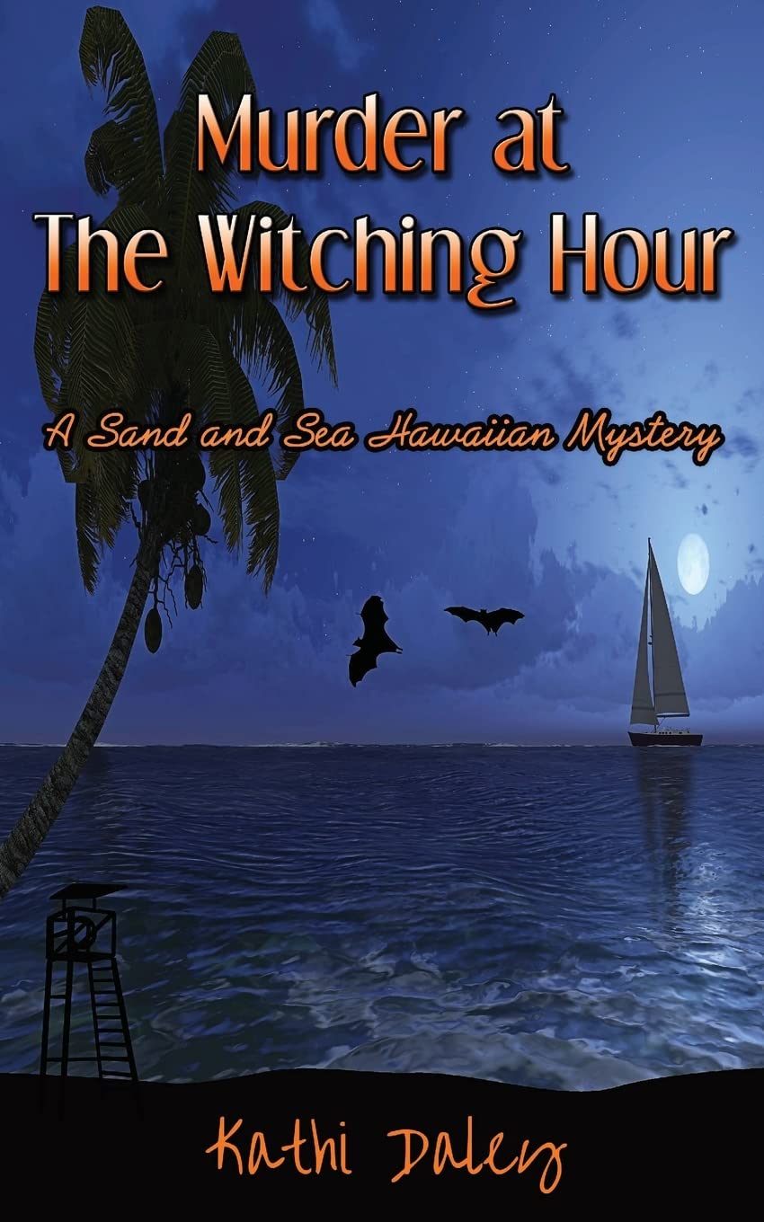 Murder at the Witching Hour: Volume 3 (A Sand and Sea Hawaiian Mystery)