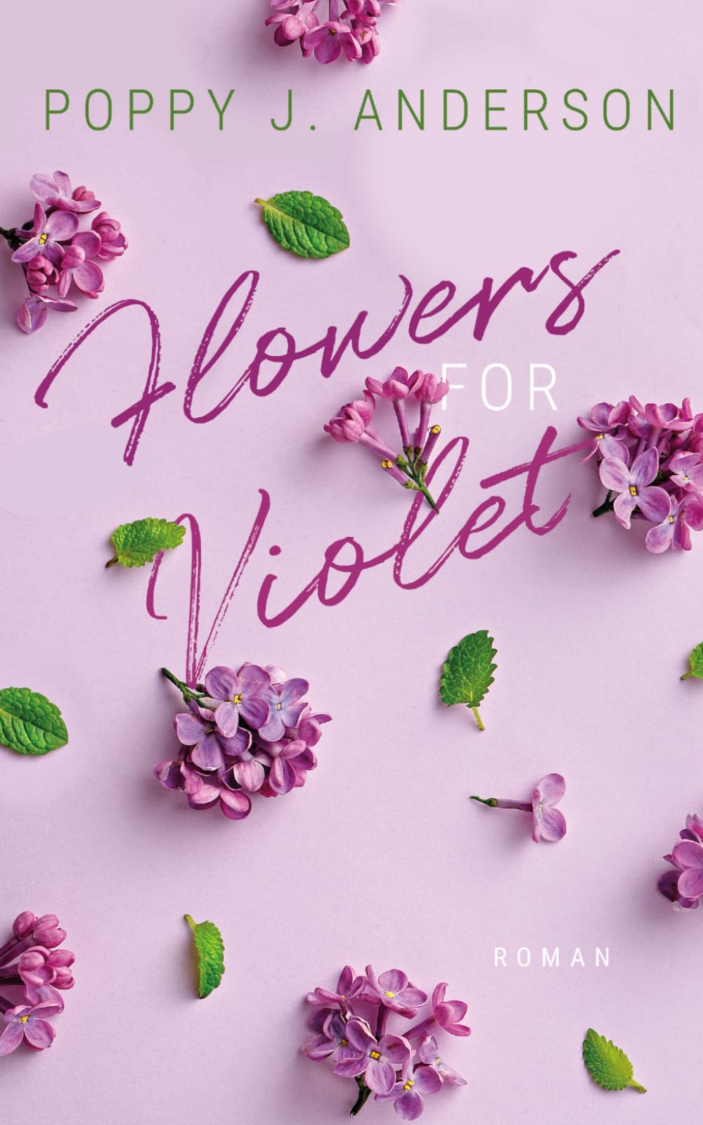 Flowers for Violet (Blütenküsse in Notting Hill)