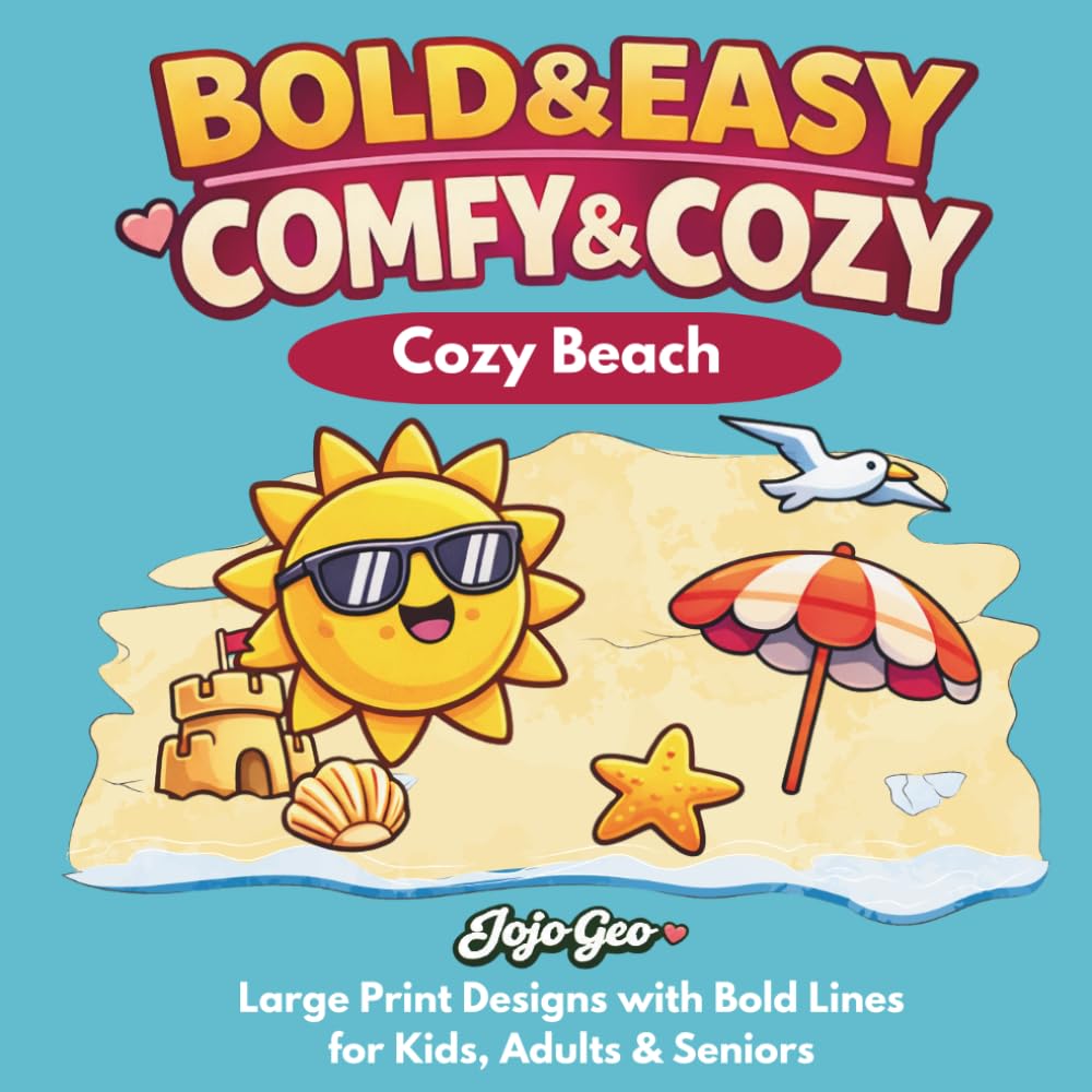Bold & Easy Beach Coloring Book: Simple Big Designs for Relaxation and Stress Relief
