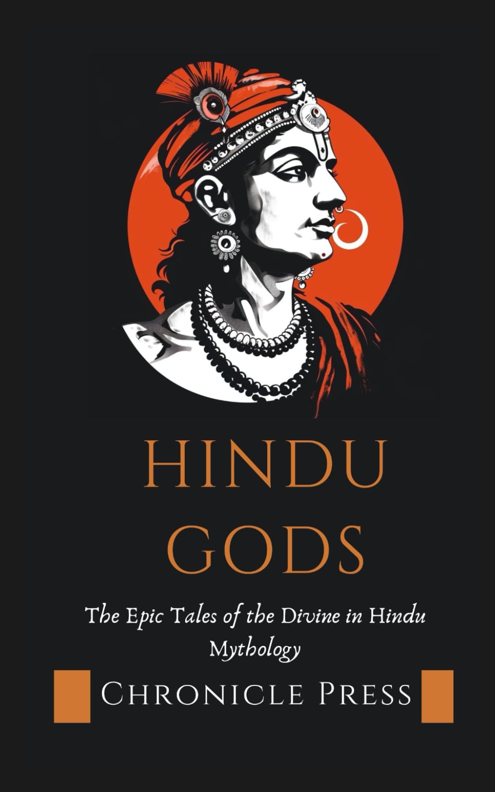 Hindu Gods: The Epic Tales of the Divine in Hindu Mythology