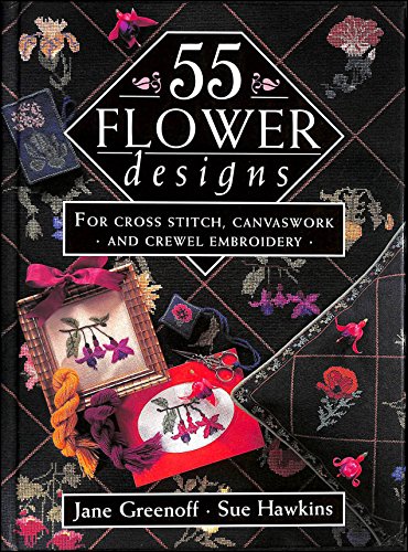 55 Flower Designs: For Cross Stitch, Canvaswork