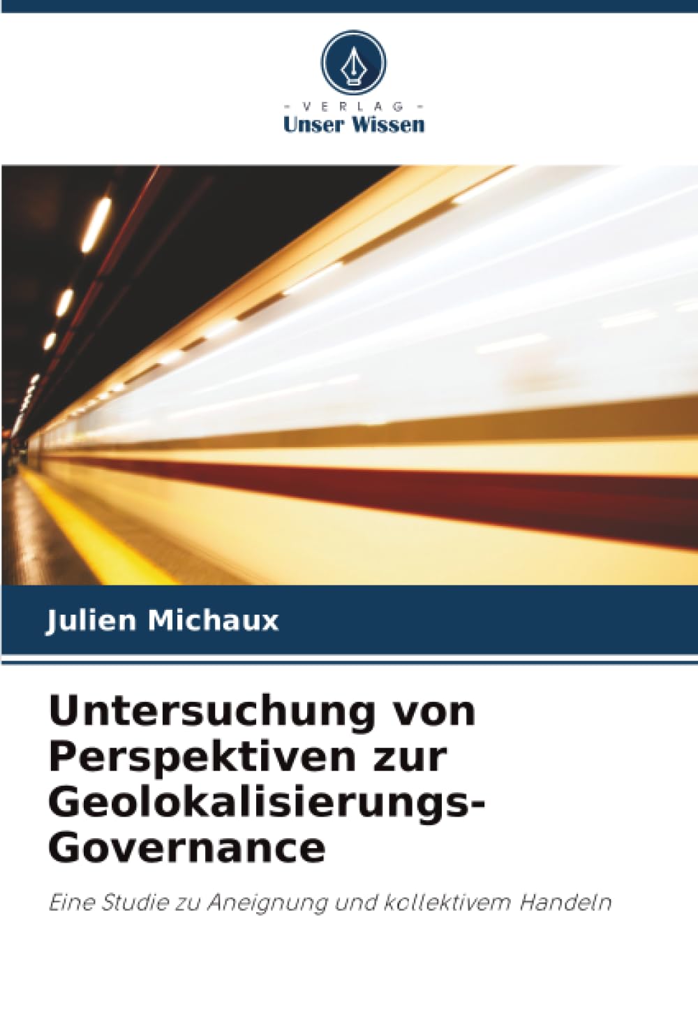Untersuchung von Perspektiven zur Geolokalisierungs-Governance: Eine Studie zu Aneignung und kollektivem Handeln