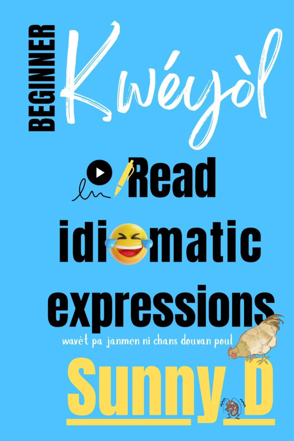 Beginner Kwéyòl. Read Idiomatic Expressions