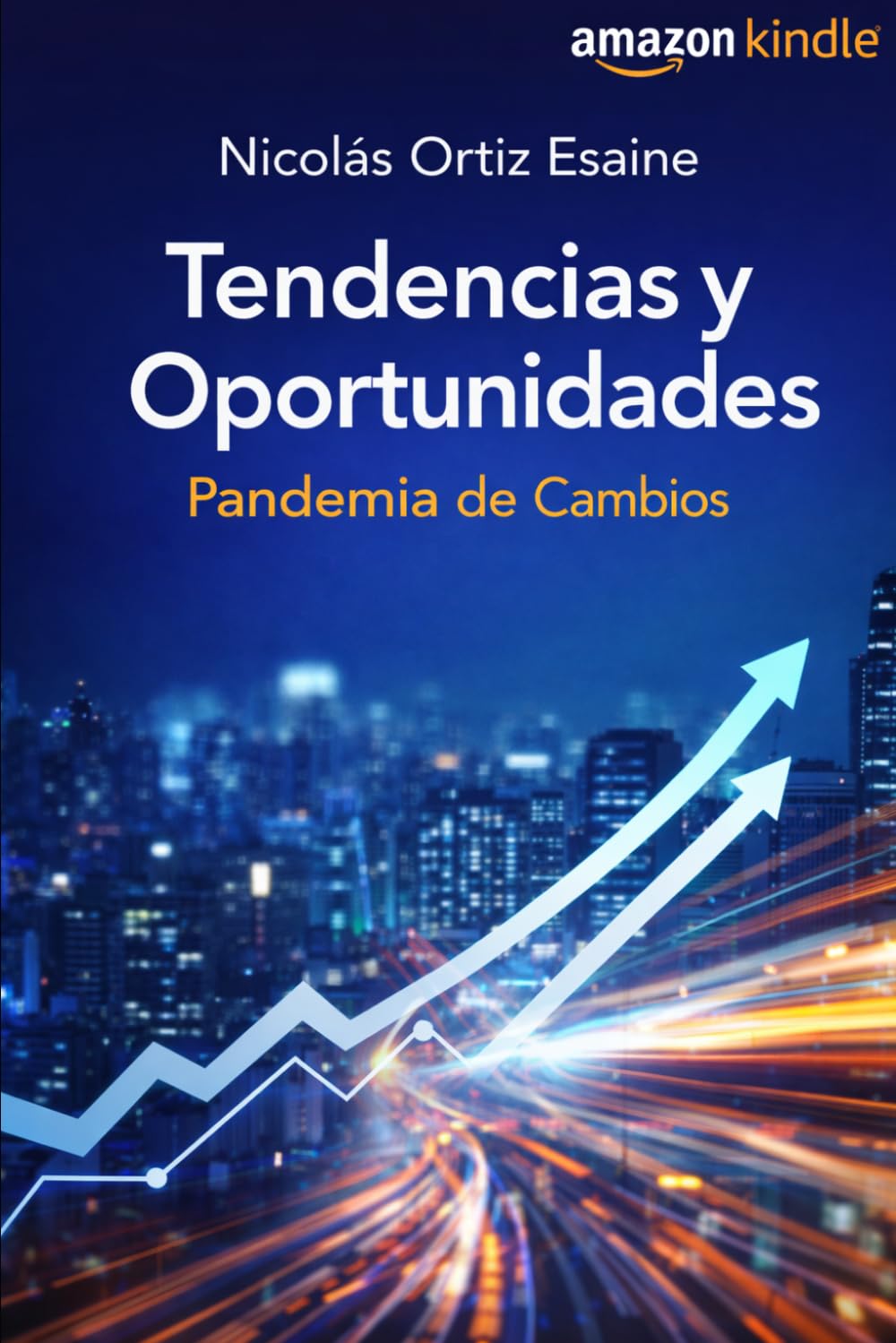 TENDENCIAS Y OPORTUNIDADES: pandemia de cambios