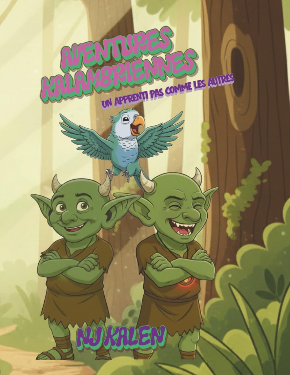 Aventures Kalambriennes: Un apprenti pas comme les autres