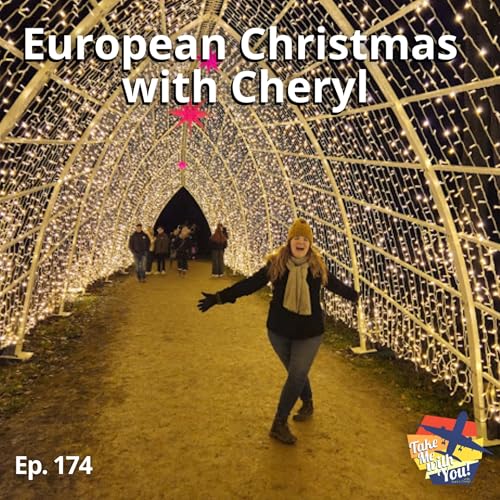 (Ep. 174) European Christmas Trip Report with Cheryl
