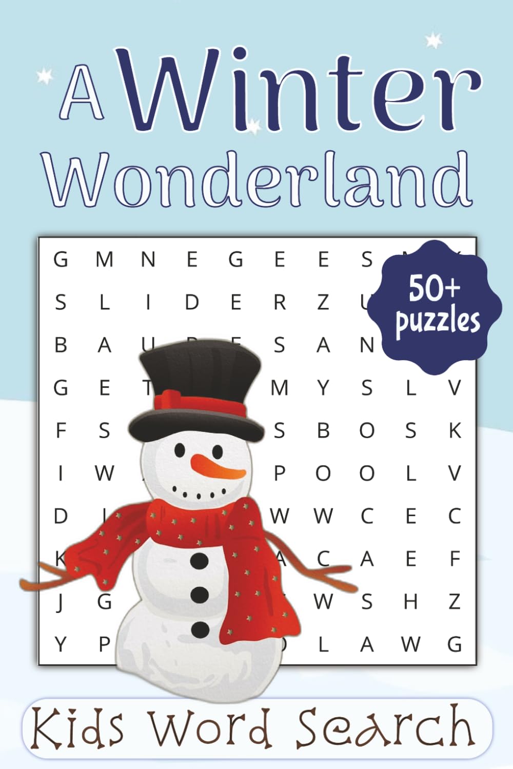 Winter Wonderland Word Search for Kids: Word Searches for Kids about Winter Activities, Food, Games, and More | 6x9 inches, 110 pages | 50+ Puzzles... Gift for Vacations, Holidays and Free Time