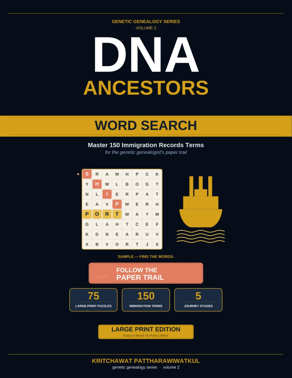DNA Ancestors Word Search: Master 150 Immigration Records Terms for Genetic Genealogists — 75 Large-Print Puzzles on Ellis Island, Naturalization & ... Your DNA Matches (Genetic Genealogy Series)