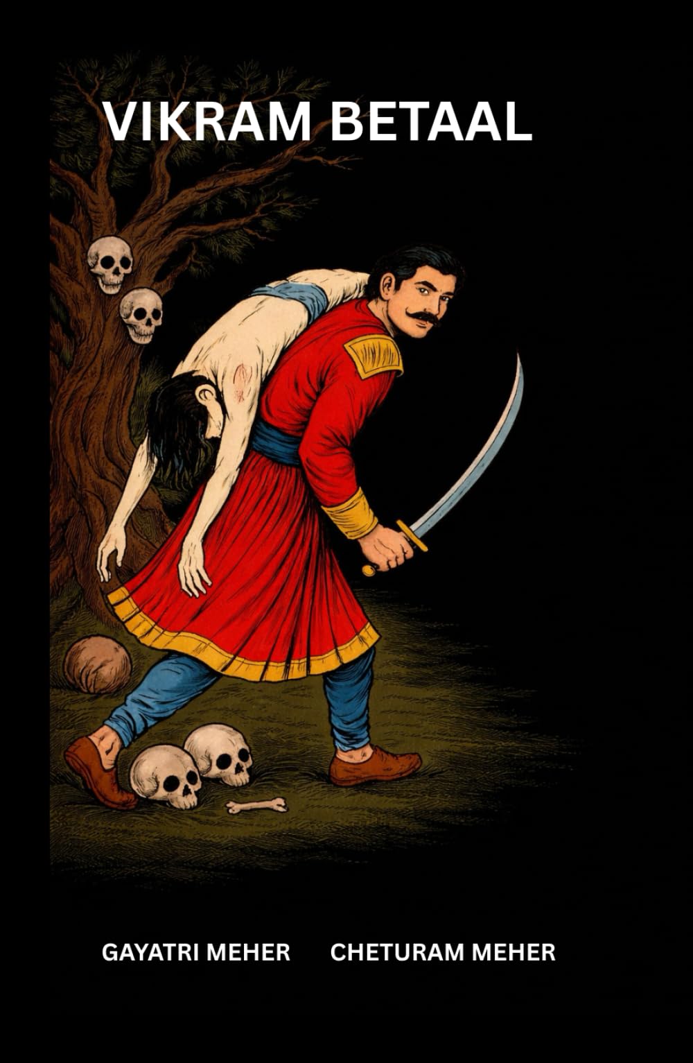 VIKRAM BETAAL: Tales Between the Living and the Lost