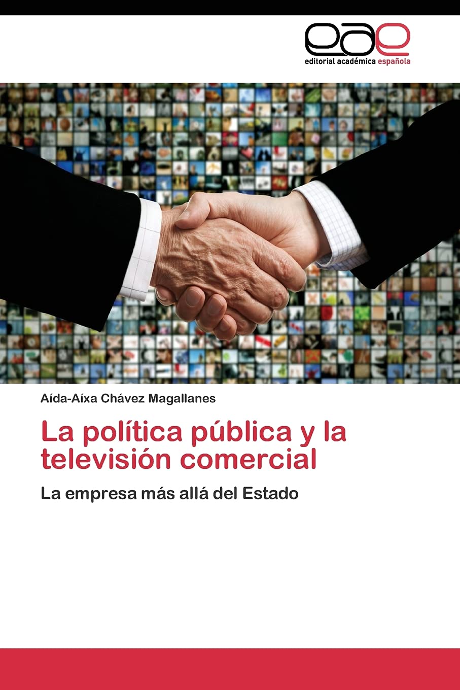 La política pública y la televisión comercial: La empresa más allá del Estado
