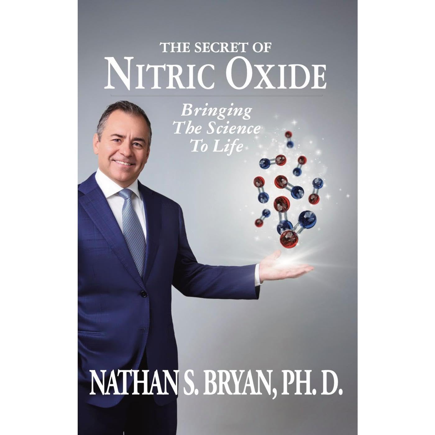 The Secret of Nitric Oxide—Bringing The Science To Life