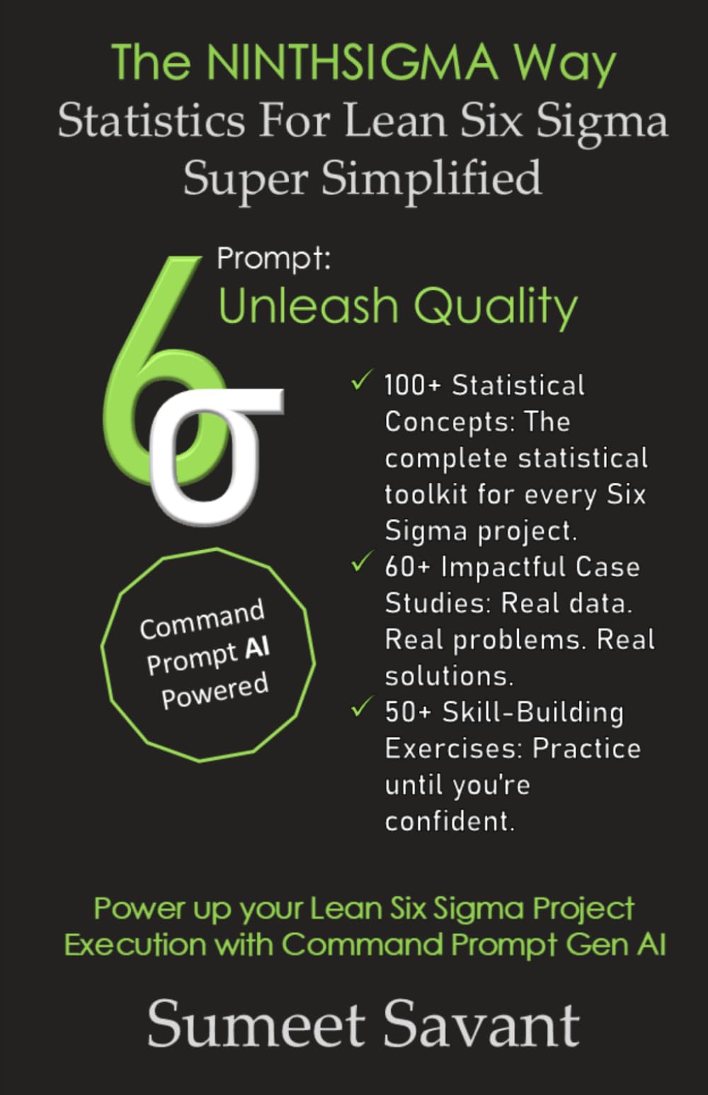 Statistics For Lean Six Sigma Super Simplified (The NINTHSIGMA Way)