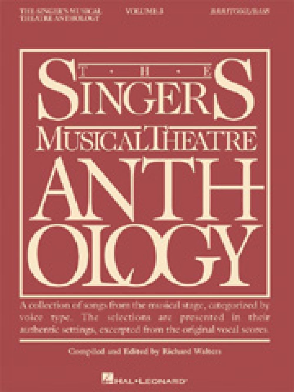 The Singers Musical Theatre Anthology: Baritone / Bass No. 3 (Singer's Musical Theatre Anthology (Songbooks)): Baritone/Bass Book Only