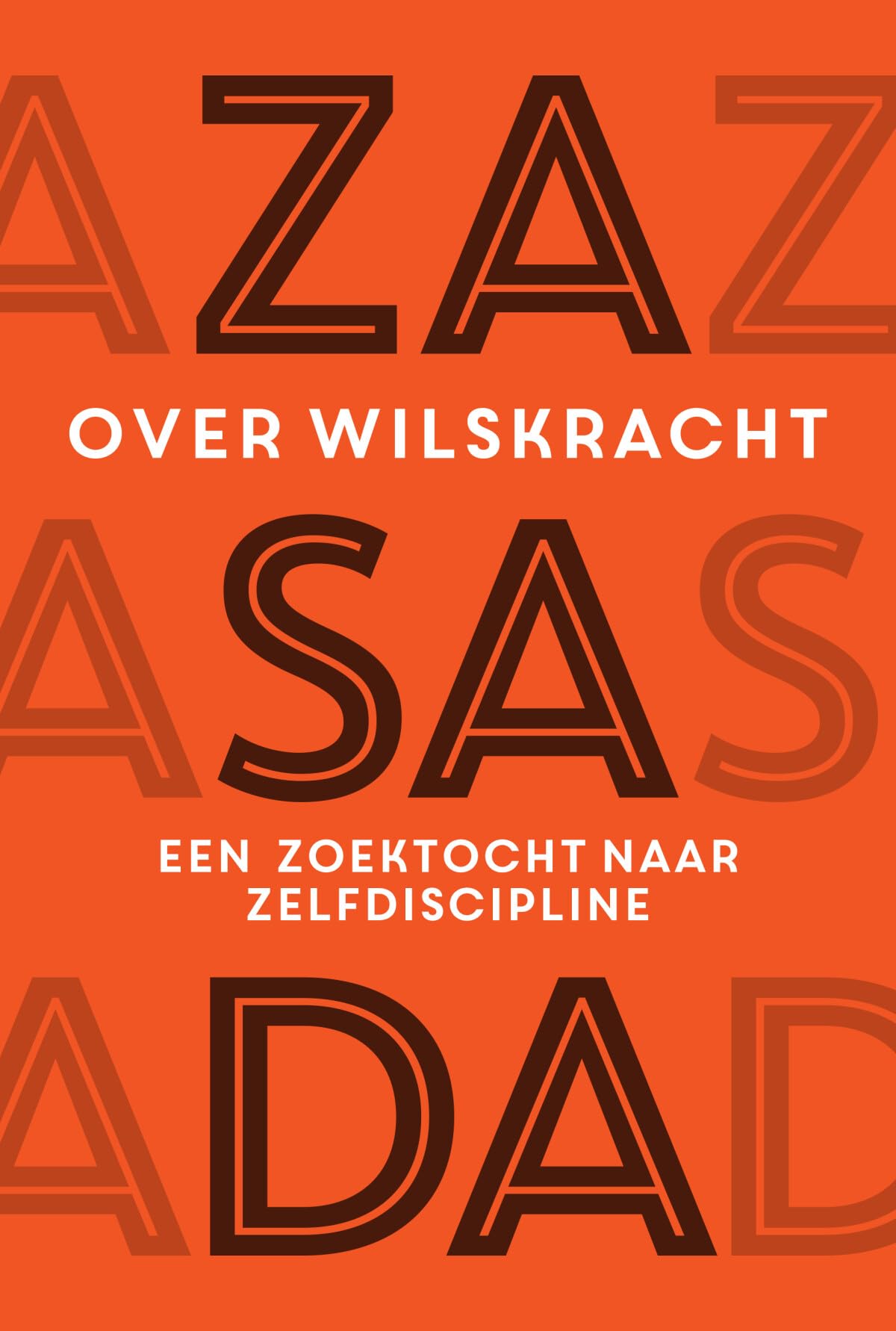 Over wilskracht: een zoektocht naar zelfdiscipline
