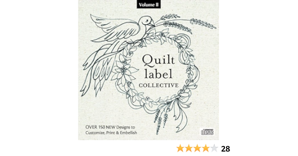 Quilt Label Collective CD: Over 150 NEW Designs to Customize, Print &  Embellish (Volume 2)