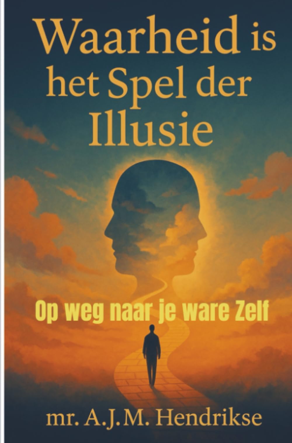 Waarheid is het spel der illusie: Op weg naar het ware zelf