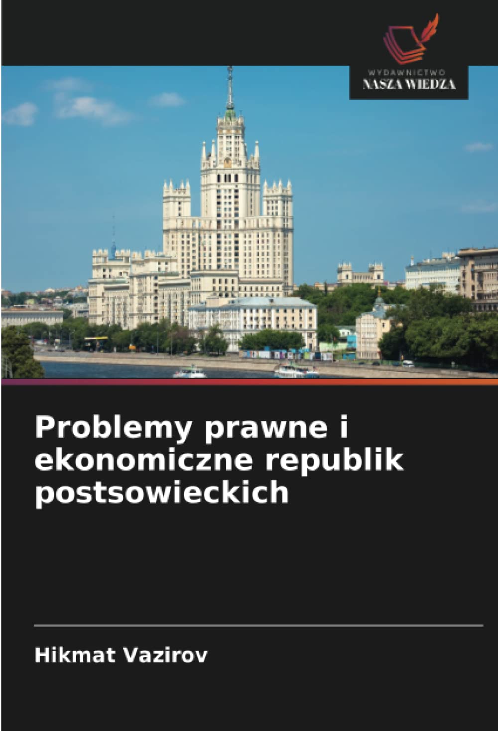 Problemy prawne i ekonomiczne republik postsowieckich