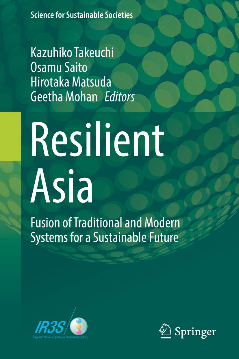 Buy Resilient Asia: Fusion of Traditional and Modern Systems for a Sustainable Future (Science for Sustainable Societies) — BookShops.in