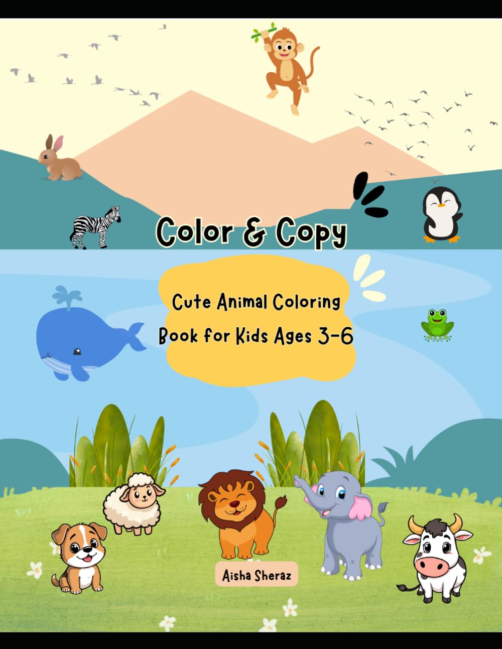 Color & Copy: Cute Animal Coloring Book for Kids Ages 3-6: Easy Bold and Simple Animal Coloring Pages with Color Examples for Toddlers, Preschoolers, ... Kids to Learn, Create, and Have Fun