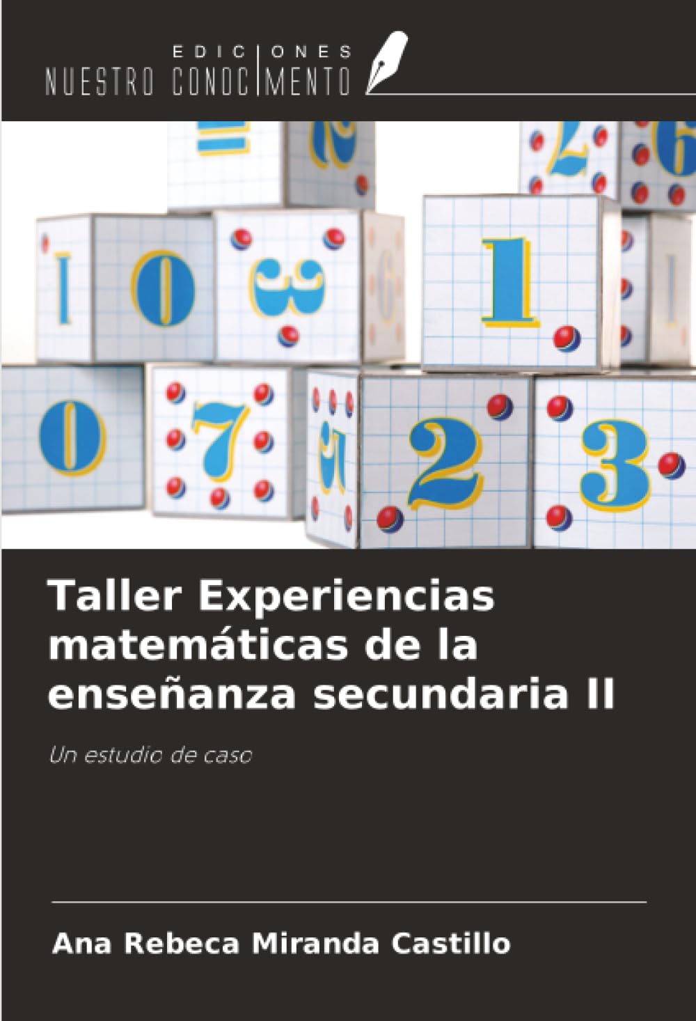 Taller Experiencias matemáticas de la enseñanza secundaria II: Un estudio de caso