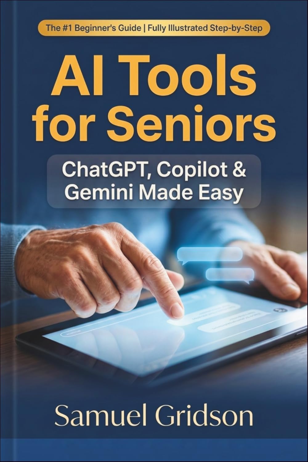 AI Tools for Seniors: ChatGPT, Copilot & Gemini Made Easy
