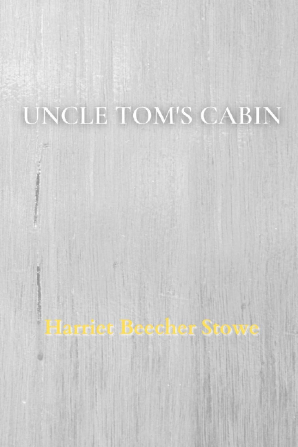 Uncle Tom's Cabin (Classic Editions)