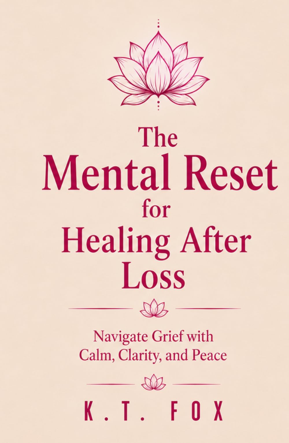 The Mental Reset for Healing After Loss