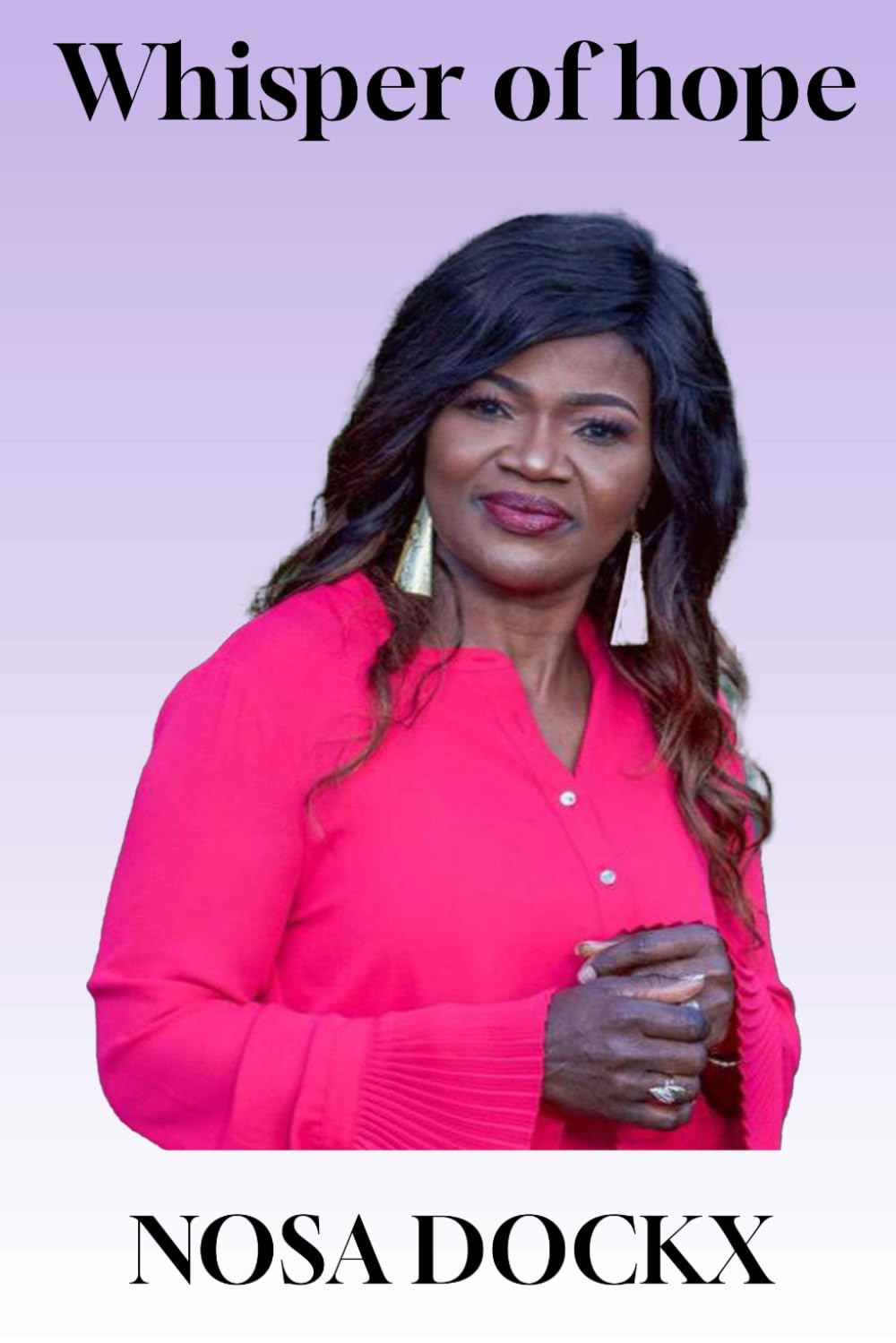 Whisper of Hope: How I created my best life
