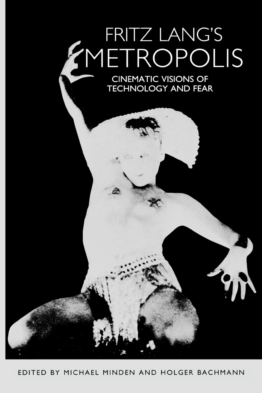 Fritz Lang's Metropolis by Michael Minden, Holger Bachmann, A... - 9781571131461