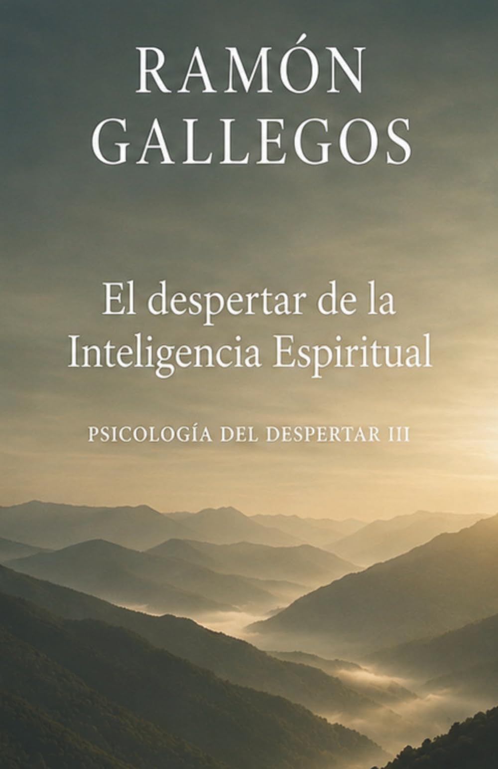 El despertar de la inteligencia espiritual (Psicología del despertar)
