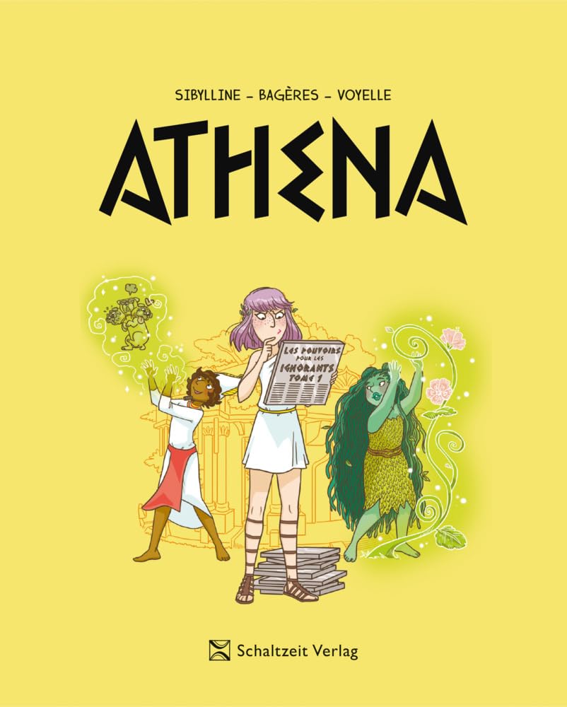 Schaltzeit Verlag Athena - Band 2: Auf Der Suche Nach Der Wunderkraft: Auf Der Suche Nach Der Götterkraft