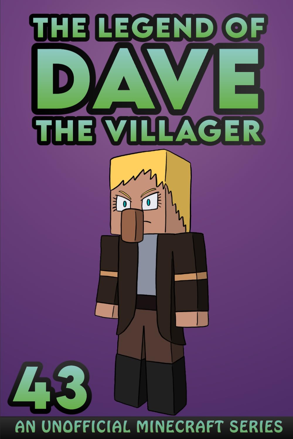 Dave the Villager 43: An Unofficial Minecraft Book (The Legend of Dave the Villager)