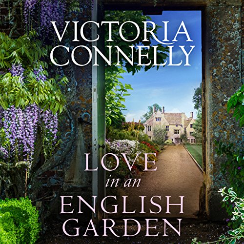 Love in an English Garden Audiobook by Victoria Connelly