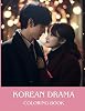 Korean Drama Romantic Comedy Coloring Book Featuring 25 Designs For Adults, Teenagers, K-drama fans, Kpop lovers, Korean Drama Gift, Hallyu Wave Paperback – Large Print, 18 Oct. 2023
