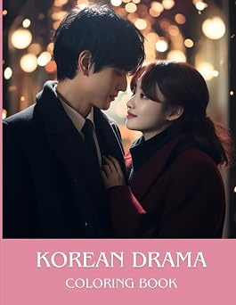 Korean Drama Romantic Comedy Coloring Book Featuring 25 Designs For Adults, Teenagers, K-drama fans, Kpop lovers, Korean Drama Gift, Hallyu Wave
