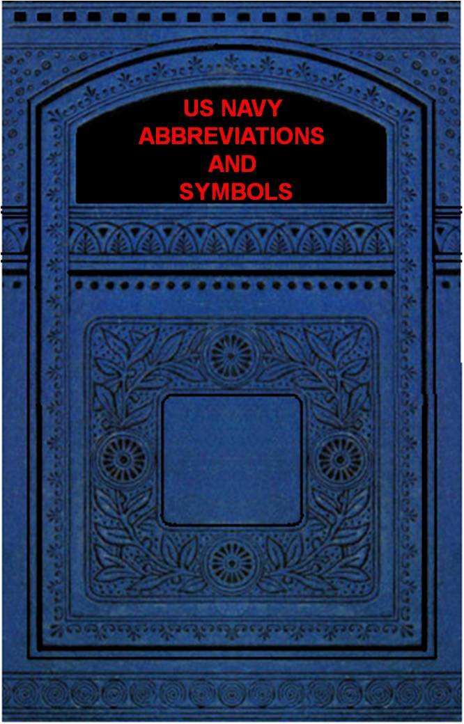 US NAVY ABBREVIATIONS AND SYMBOLS - Kindle edition by USN. Reference ...