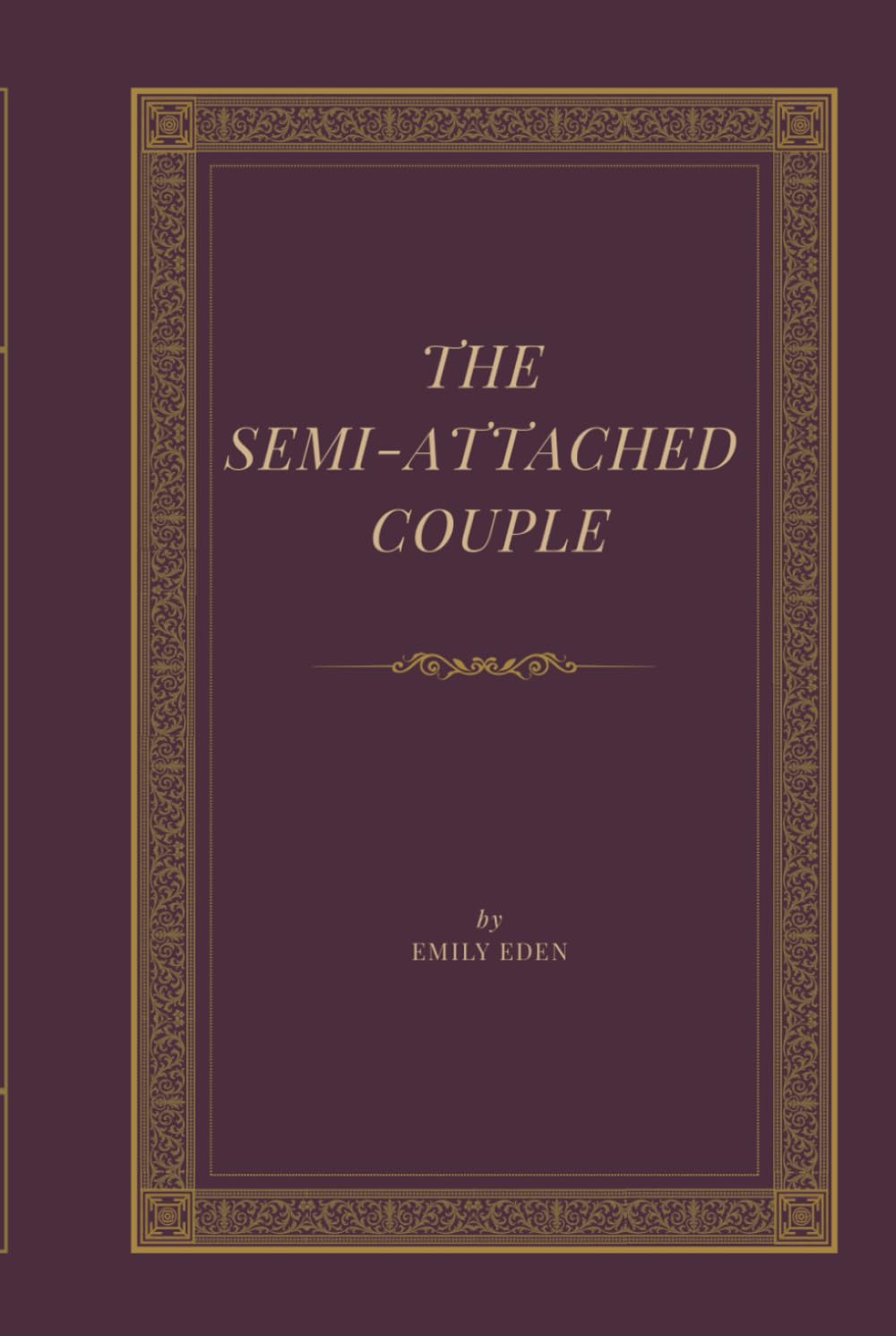 The Semi-Attached Couple: A Victorian Comedy of Marriage, Missteps, and Social Intrigue