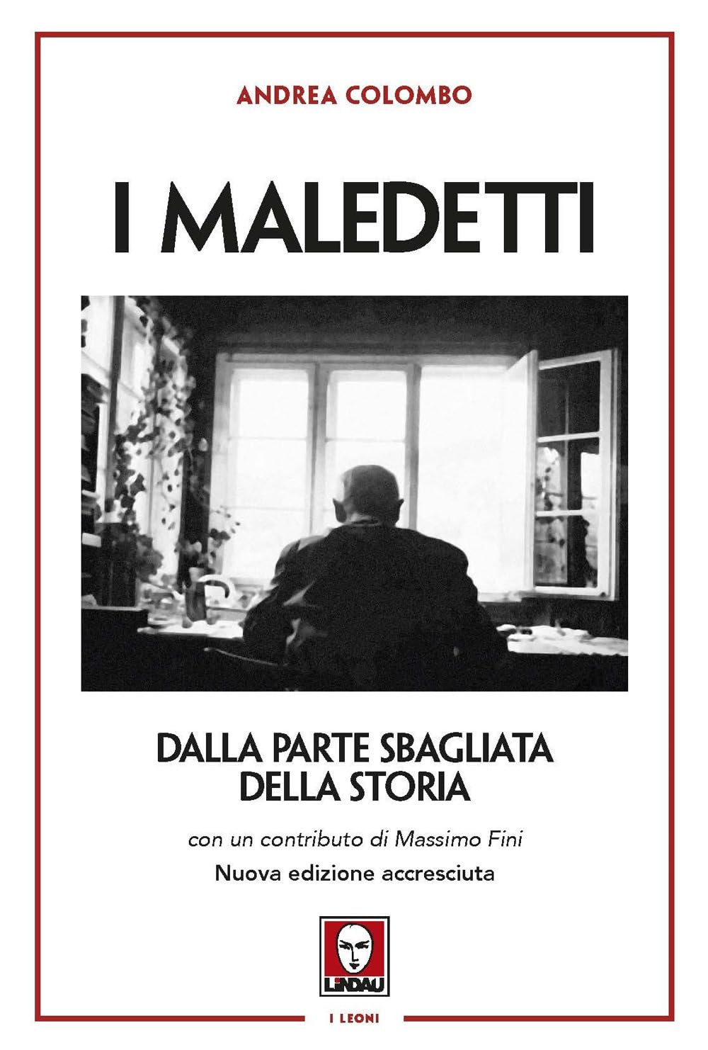 I Maledetti. Dalla Parte Sbagliata Della Storia - 4