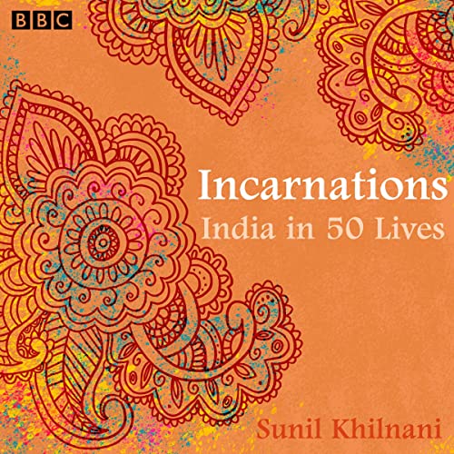 Incarnations: India in 50 Lives