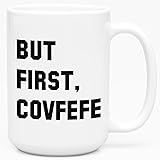 LookHUMAN Trump Mug - But First Covfefe Coffee Mug, Funny Coffee Mugs Adult Humor,...