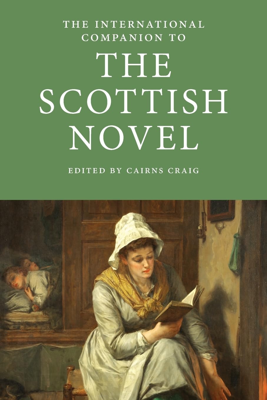 The International Companion to the Scottish Novel: 10 (International Companions to Scottish Literature)