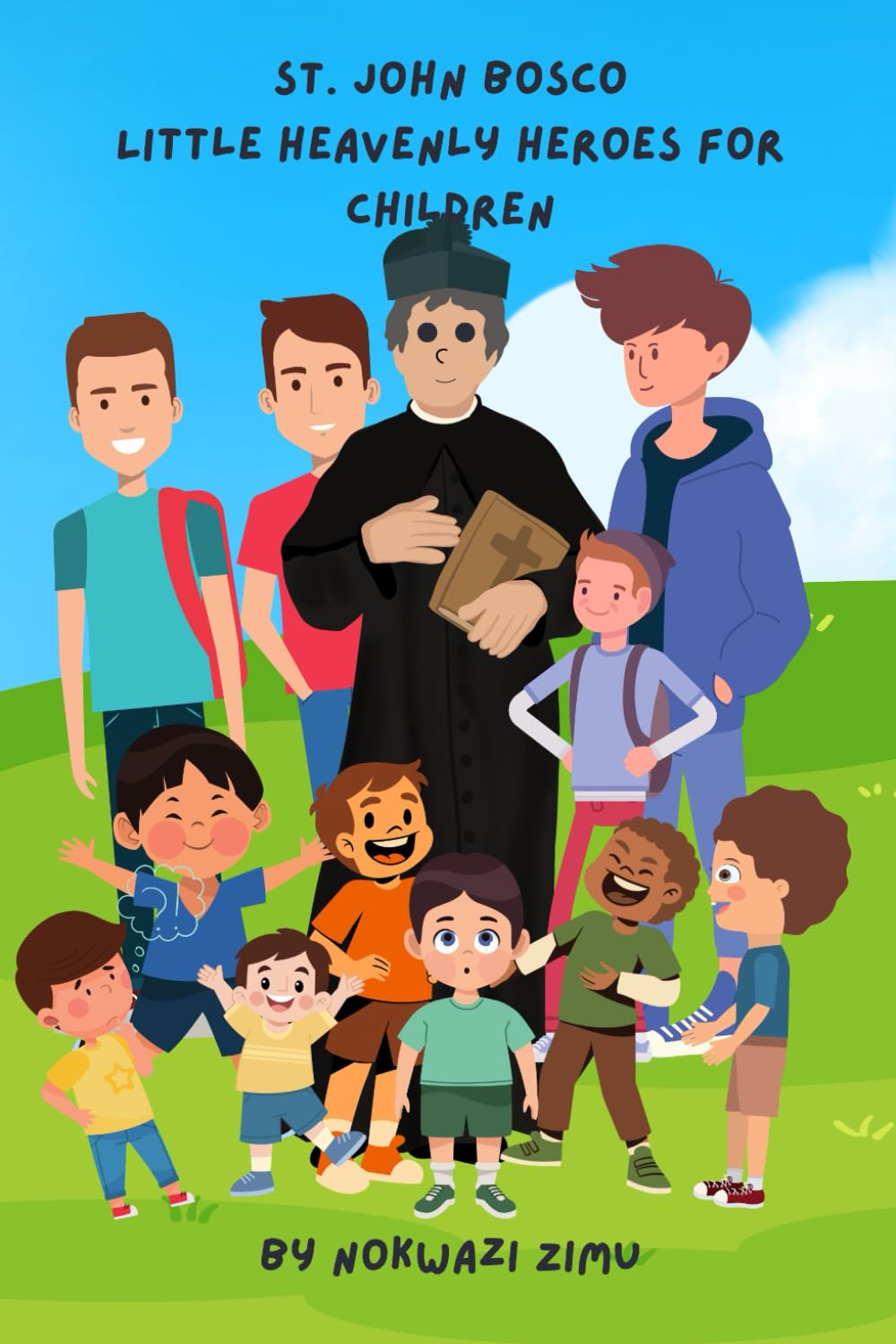 St. John Bosco: Little Heavenly Heroes for Children (Little Heavenly Heroes for Children: Catholic Saints for Kids All Year)