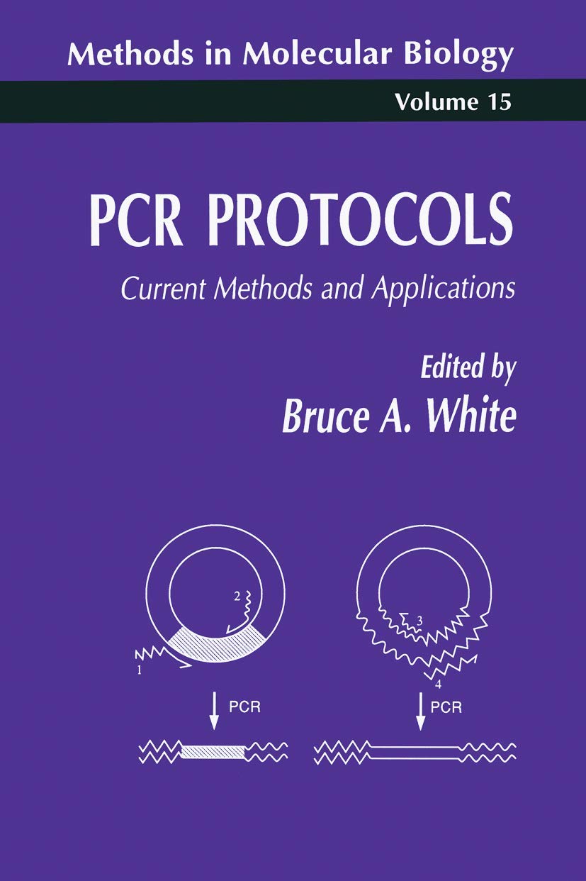 Buy PCR Protocols: Current Methods and Applications: 15 (Methods in Molecular Biology) — BookShops.in