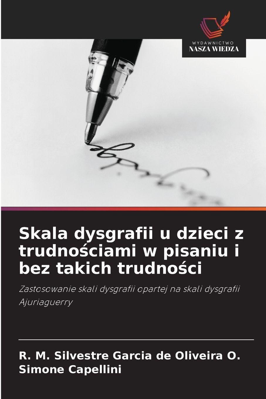 Skala dysgrafii u dzieci z trudno¿ciami w pisaniu i bez takich trudno¿ci: Zastosowanie skali dysgrafii opartej na skali dysgrafii Ajuriaguerry