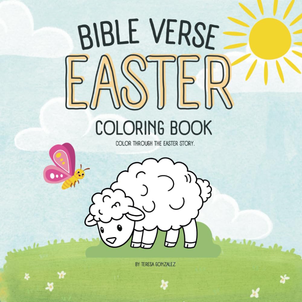 Bible Verse Easter Coloring Book: Color Through the Easter Story